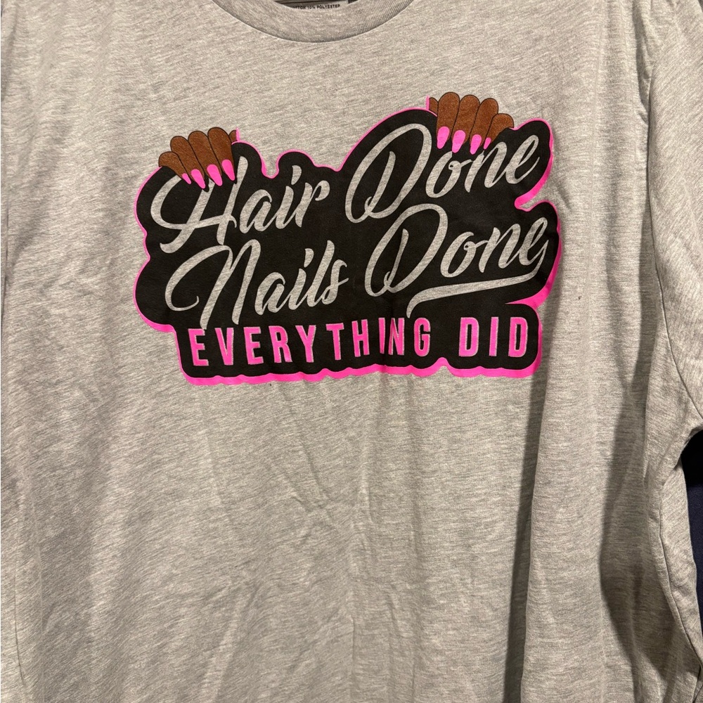 Graphic Short Sleeve Tee - Hair Done Nails Done Everything Did - Gray